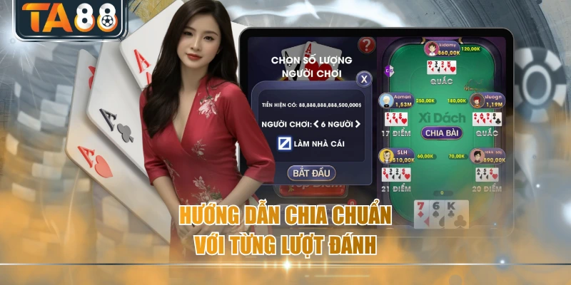 Hướng dẫn chia chuẩn với từng lượt đánh